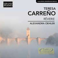 Teresa Carreño: Rêverie-Impromptu, Caprice–Études, Plaintes, Elégie